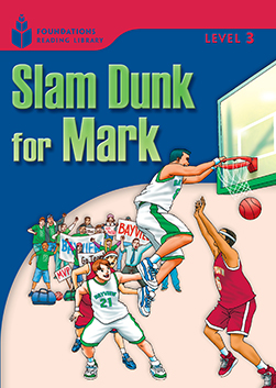 Slam Dunk for Mark: Foundations 3