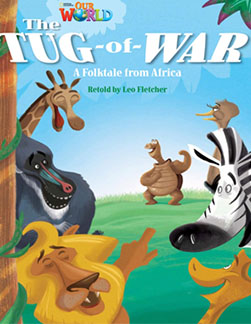 Our World Readers: The Tug-of-War – NGL ELT Catalog – Product 9781133730699
