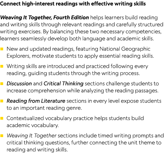 Connect high-interest readings with effective writing skills Weaving It Together, Fourth Edition helps learners build   