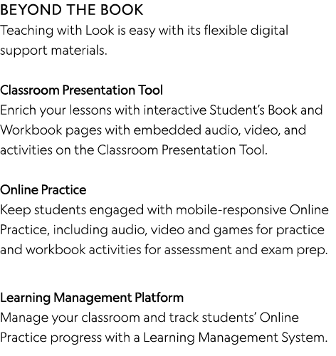 BEYOND THE BOOK Teaching with Look is easy with its flexible digital support materials  Classroom Presentation Tool E   