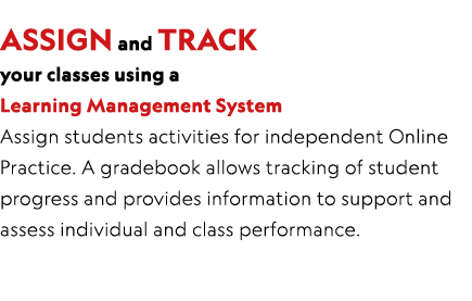 ASSIGN and TRACK your classes using a Learning Management System Assign students activities for independent Online P   
