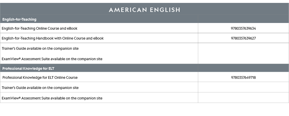 AMERICAN ENGLISH,English-for-Teaching,,English-for-Teaching Online Course and eBook,9780357639634,English-for-Teachin   